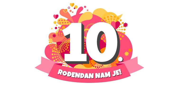 slavimo-10-rodendan-i-imamo-poklon-za-tebe